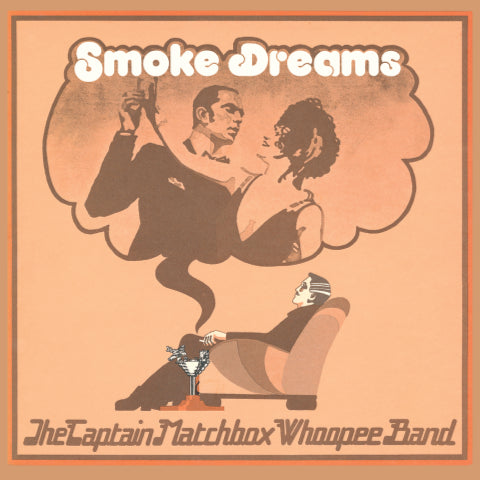 The Captain Matchbox Whoopee Band  - Smoke Dreams